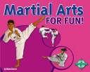 Book cover for Martial Arts for Fun!