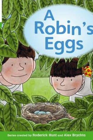 Cover of Oxford Reading Tree: Level 2: Floppy's Phonics Fiction: A Robin's Eggs