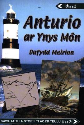 Book cover for Cyfres Anturio: Anturio ar Ynys Mon