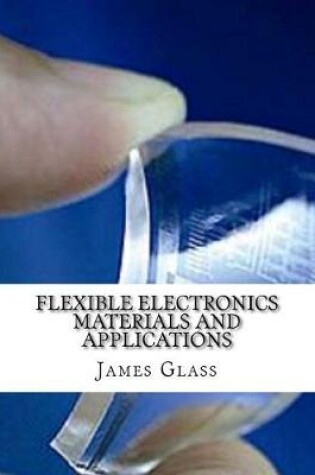 Cover of Flexible Electronics Materials and Applications