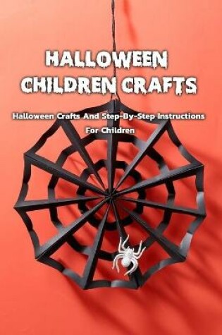 Cover of Halloween Children Crafts