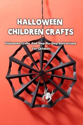 Book cover for Halloween Children Crafts