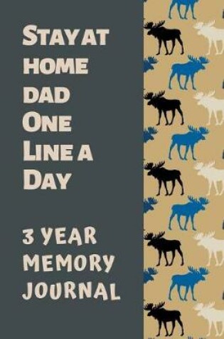 Cover of Stay At Home Dad One Line A Day