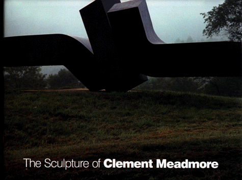 Book cover for The Sculpture of Clement Meadmore