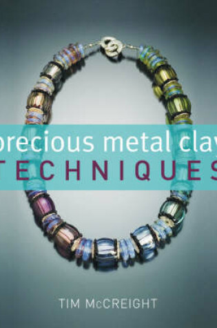 Cover of Precious Metal Clay Techniques