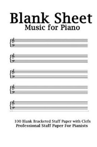 Cover of Blank Sheet Music For Piano -White Cover