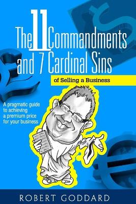 Book cover for The 11 Commandments and 7 Cardinal Sins of Selling a Business