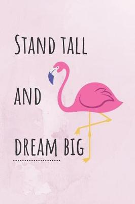 Book cover for Stand Tall And Dream Big