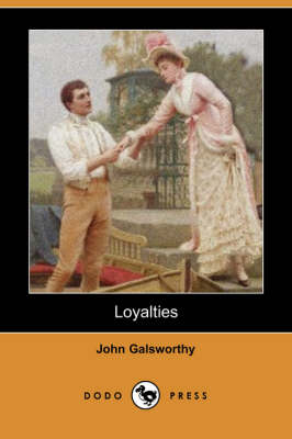 Book cover for Loyalties (Dodo Press)