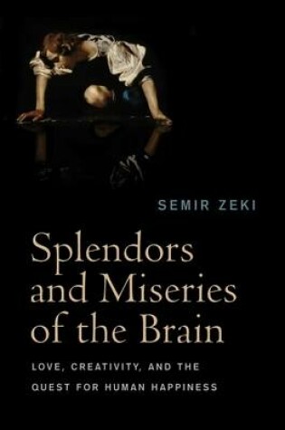 Cover of Splendors and Miseries of the Brain