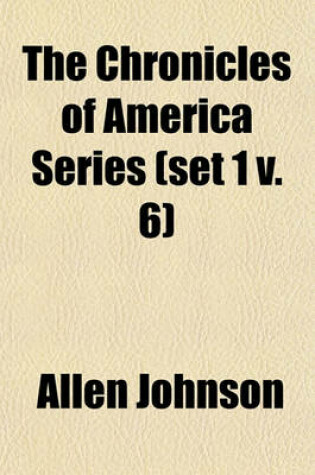 Cover of The Chronicles of America Series (Set 1 V. 6)