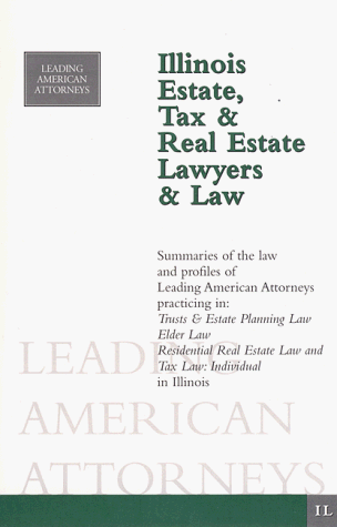 Cover of Illinois Estate, Tax, and Real Estate Lawyers and Law