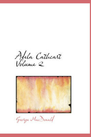 Cover of Adela Cathcart Volume 2
