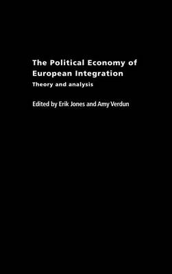 Book cover for The Political Economy of European Integration: Theory and Analysis