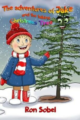 Cover of The Adventures Of Jake And The Christmas Tree
