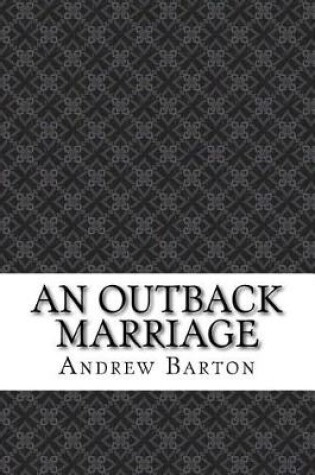 Cover of An Outback Marriage