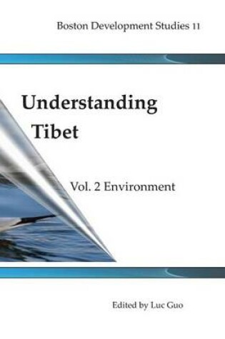 Cover of Understanding Tibet (Boston Development Studies 11)