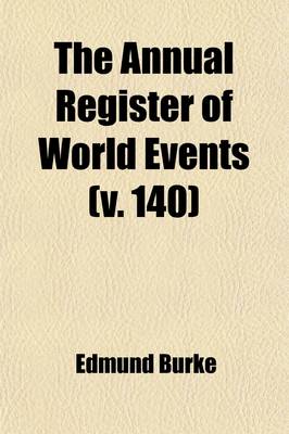 Book cover for The Annual Register of World Events (Volume 140); A Review of the Year