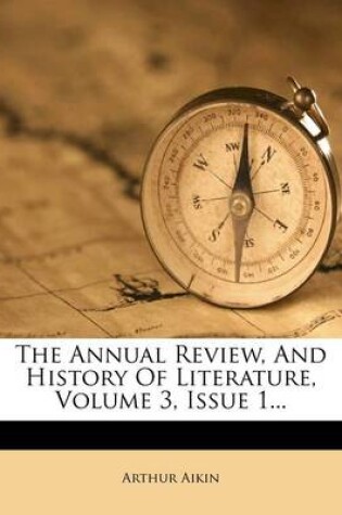Cover of The Annual Review, and History of Literature, Volume 3, Issue 1...