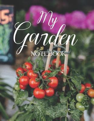 Book cover for My Garden Notebook