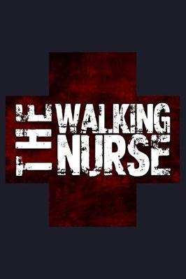 Book cover for The Walking Nurse