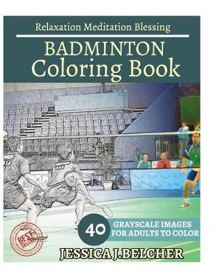 Book cover for Badminton Coloring Book for Adults Relaxation Meditation Blessing