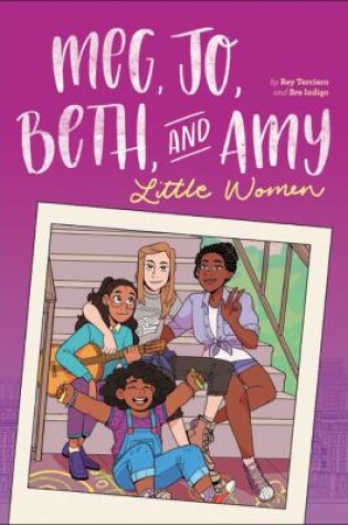 Meg, Jo, Beth, and Amy: A Graphic Novel