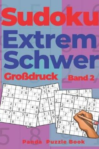 Cover of Sudoku Extrem Schwer Großdruck - Band 2