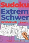 Book cover for Sudoku Extrem Schwer Großdruck - Band 2