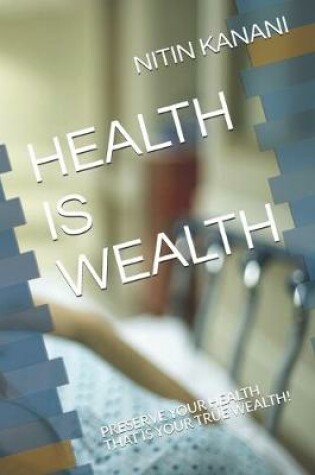 Cover of Health Is Wealth