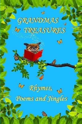 Book cover for Grandmas Treasures Rhymes, Poems and Jingles