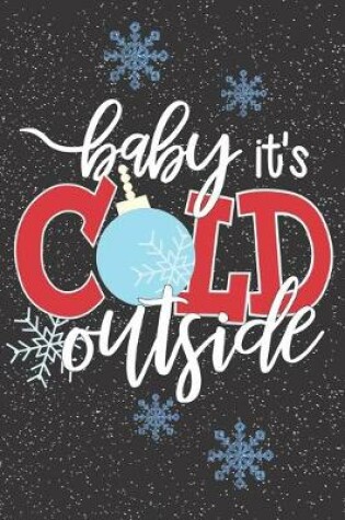 Cover of Baby It's Cold Outside