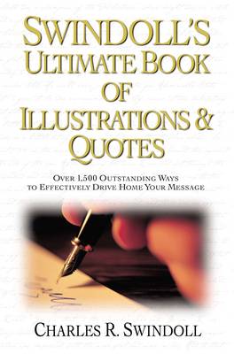 Book cover for Swindoll's Ultimate Book of Illustrations and   Quotes