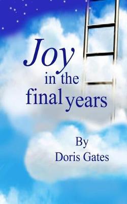 Book cover for Joy in the Final Years