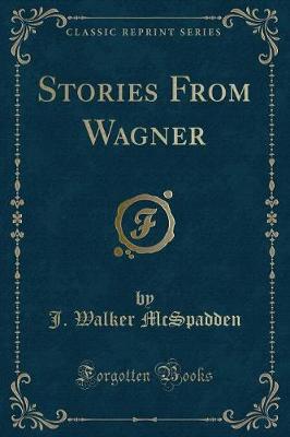 Book cover for Stories from Wagner (Classic Reprint)