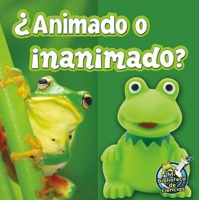 Book cover for ¿Animado O Inanimado?