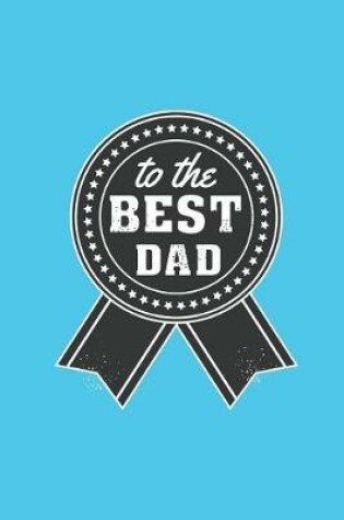 Cover of To the Best Dad