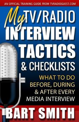 Book cover for My TV/Radio Interview Tactics & Checklists