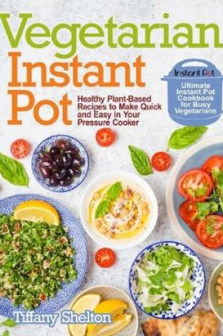 Cover of Vegetarian Instant Pot