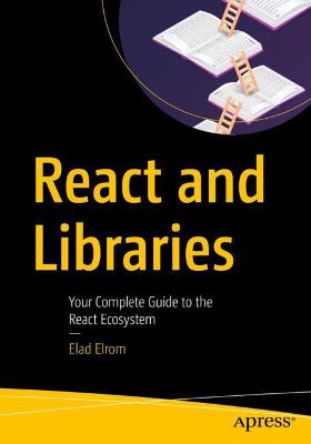 Book cover for React and Libraries