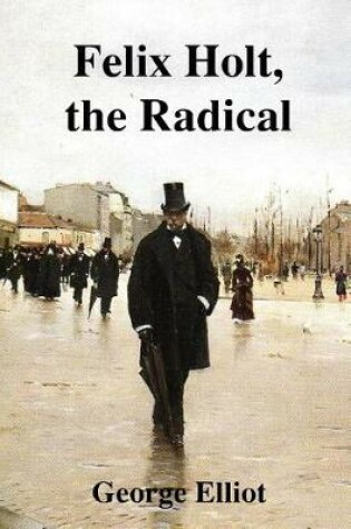 Cover of Felix Holt, the Radical