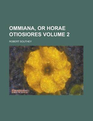 Book cover for Ommiana, or Horae Otiosiores Volume 2