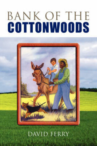 Cover of Bank of the Cottonwoods