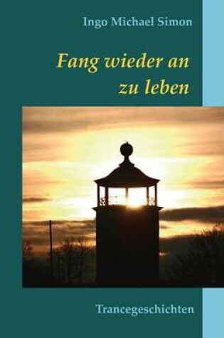 Cover of Fang wieder an zu leben