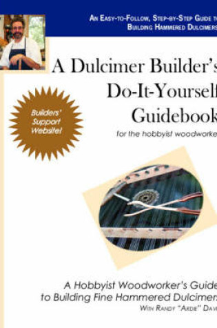 Cover of A Dulcimer Builder's Do-it-Yourself Guidebook