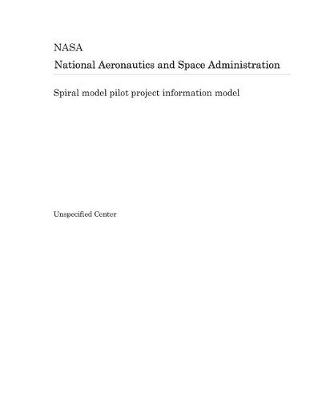 Cover of Spiral Model Pilot Project Information Model