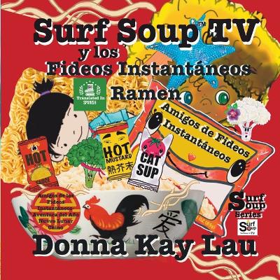 Book cover for Surf Soup TV y los Fideos Instantáneos Ramen