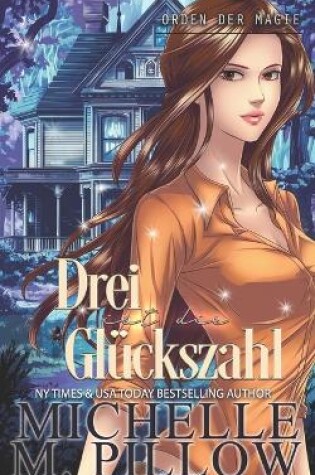 Cover of Drei ist die Glückszahl