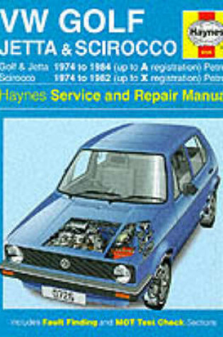 Cover of Volkswagen Golf, Jetta and Scirocco Service and Repair Manual