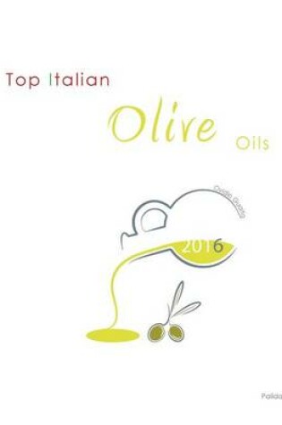 Cover of Top Italian Olive Oils